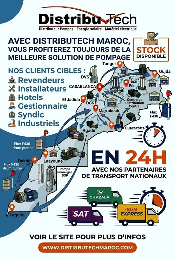 DistribuTech, fournisseur de pompes au Maroc – stock disponible, livraison de solutions de pompage pour tout usage partout au Maroc